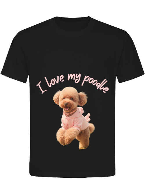 I love my poodle BLACK T-SHIRT