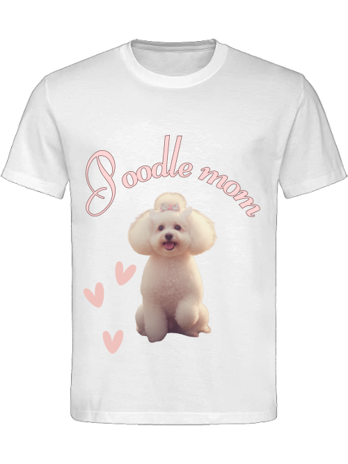 Poodle mom WHITE T-SHIRT